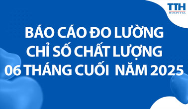 Báo cáo Đo lường chỉ số chất lượng 6 tháng cuối năm 2025